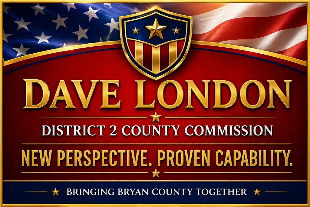 Dave London campaign yard sign reading District 2 County Commission, New Perspective. Proven Capability.