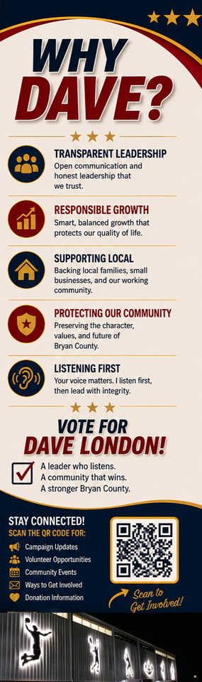 Why Dave? campaign banner listing transparent leadership, responsible growth, supporting local, protecting our community and listening first.